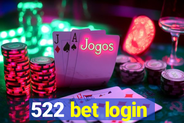 522 bet login